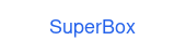 SuperBox